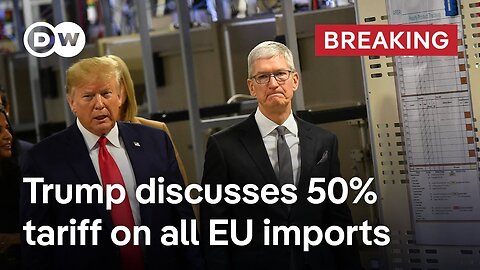 BREAKING: Trump says he is recommending 50% tariff on all EU imports | DW News