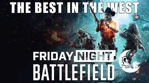 The Best in the West | Friday Night Battlefield
