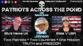 Patriots Across The Pond & Frens Ep14 - LIVE w/ Stu's News & Derek Johnson - 5.30pmGMT/12.30pmEDT