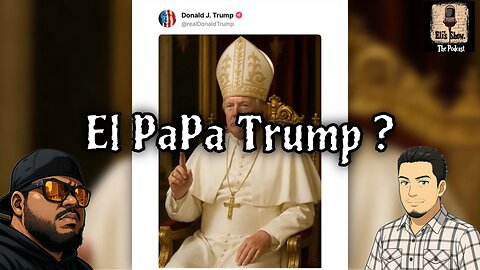 EL Papa Trump ?