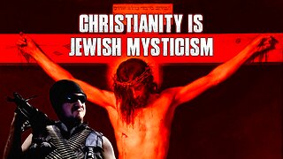 Christianity is Jewish Mysticism