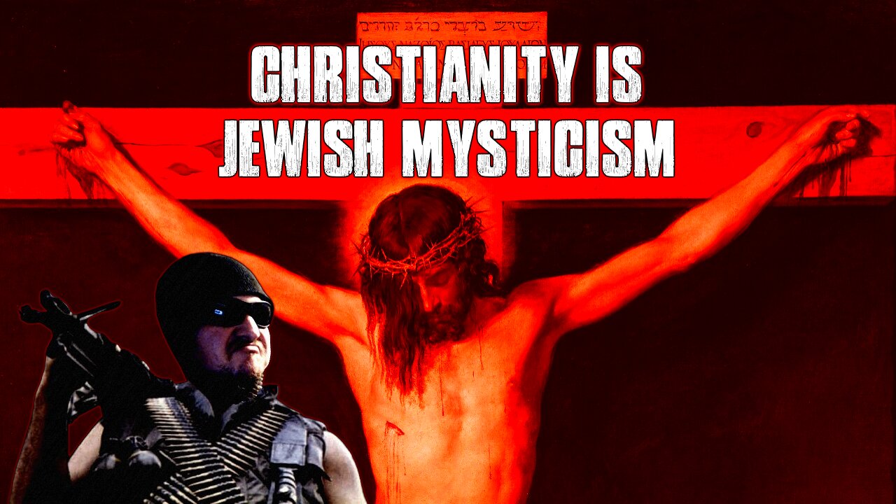 Christianity is Jewish Mysticism