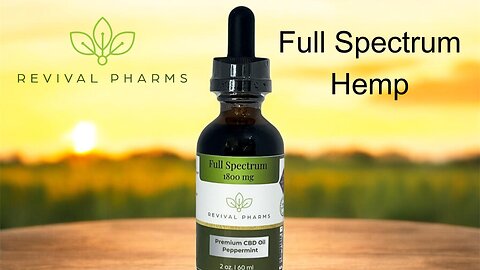 Revival Pharms Full Spectrum CBD Oil- Nebraska Seed to Shelf