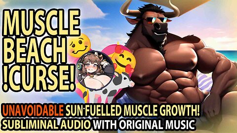 ☀️💪 MUSCLE BEACH !CURSE! 💪☀️ Sun-Powered Muscle Growth & Expansion Subliminal Affirmations 💖🎶🐄
