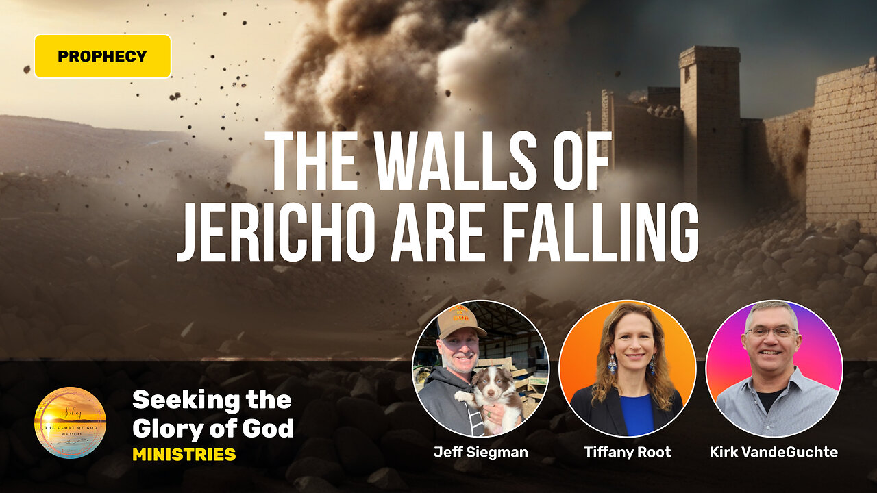Walls of Jericho are Falling (Prophetic Word) - Tiffany Root, Kirk VandeGuchte, Jeff Siegman