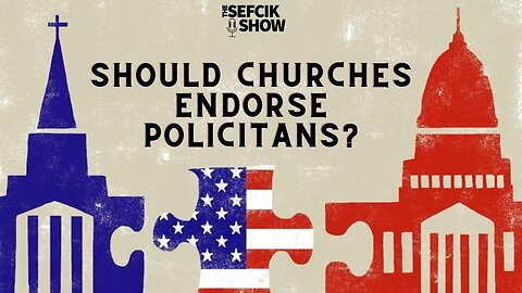Should Churches Endorse Politicians?
