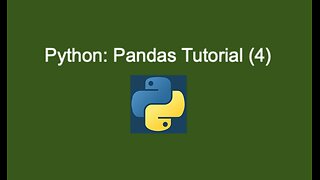 50. Pandas Tutorial (4)