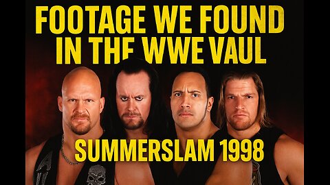 SummerSlam 1998 footage we found in the WWE