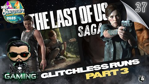 Last of Us Series: Ain't Got Time to Bleed Part 3 | Summer Gaming Ep 37 | Rumble Gaming