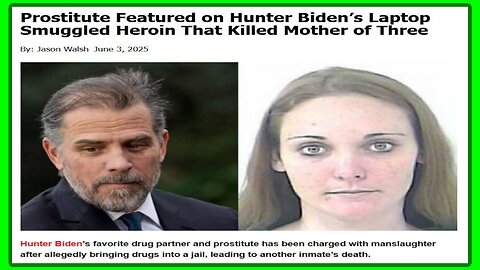Hunter Bidens Hooker Was a Drug Trafficker that Killed Mother of 3 - 6/3/25
