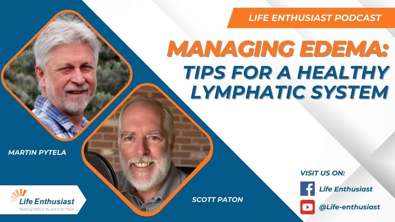 Managing Edema: Tips for a Healthy Lymphatic System