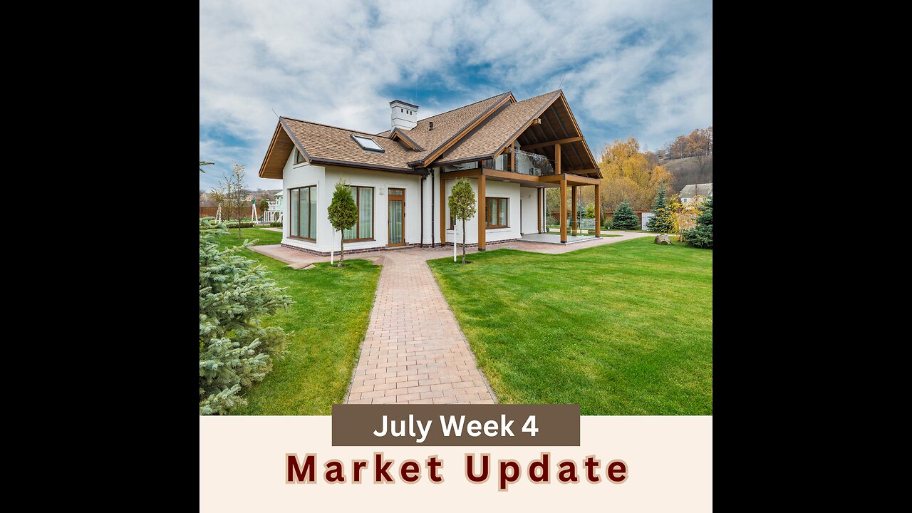 July Week 4 Market Update 2025