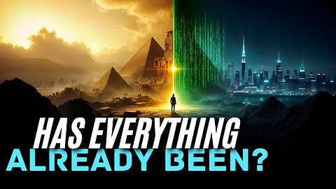Lost Civilizations & Forbidden History; Everything Has Already Been?