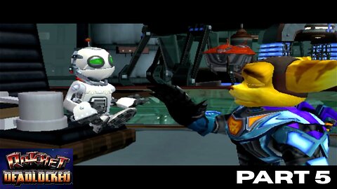 Ratchet and Clank: DEADLOCK PART 5