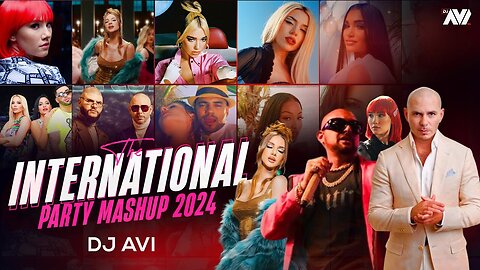 The International Party Mashup 2024 | Dj Avi | Sukhen Visual | Best Of Hollywood Hits