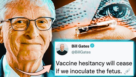 Bill Gates Unveils Plan to Microchip ALL Babies Worldwide Before They're Born