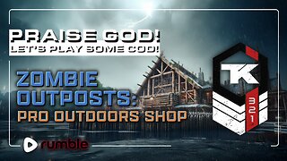 Praise God! Zombie Outposts: Pro Outdoors Shop Pt3