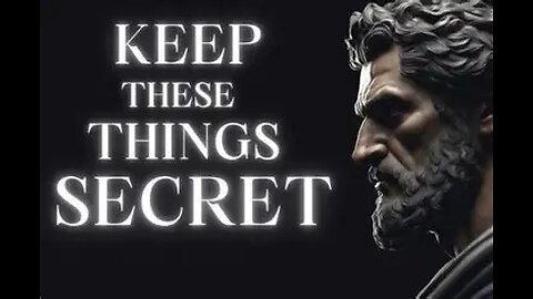 7 Things You Should Always Keep Private BECOME A TRUE STOIC | MARCUS AURELIUS