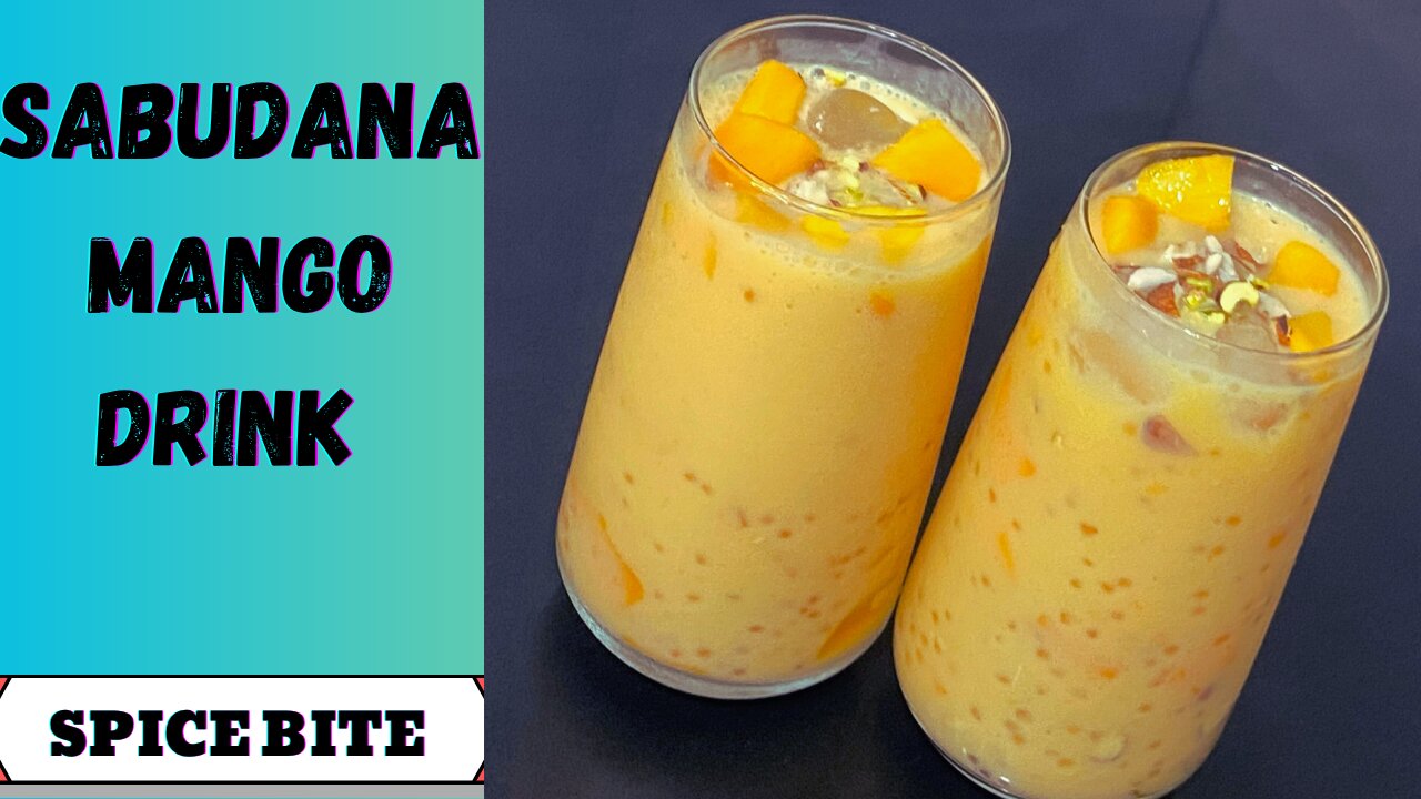 Sabudana Mango Drink | Mango Sago Dessert By Spice Bite
