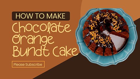 Chocolate Orange Bundt Cake