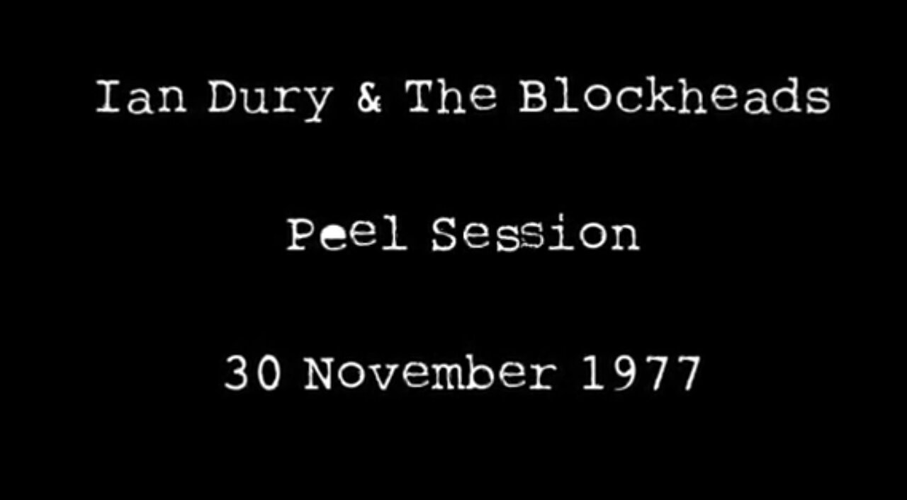 IAN DURY AND THE BLOCKHEADS, JOHN PEEL SESSION 1977