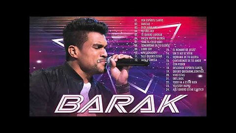 Grupo Barak - 2 Hora Sus Mejores Canciones Éxitos Poderosas - Alabanza Musica Cristiana.