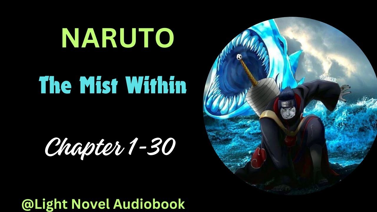 Naruto The Mist Within Chapter 1-30