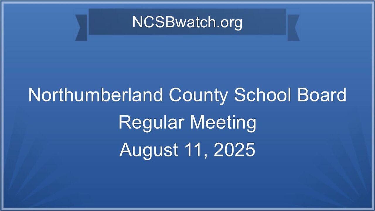 August 11, 2025 Regular School Board Meeting