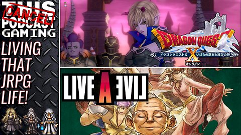 Living Our Best JRPG Life with LIVE-A-LIVE & Dragon Quest X Online Version 5! - CTP GAMING