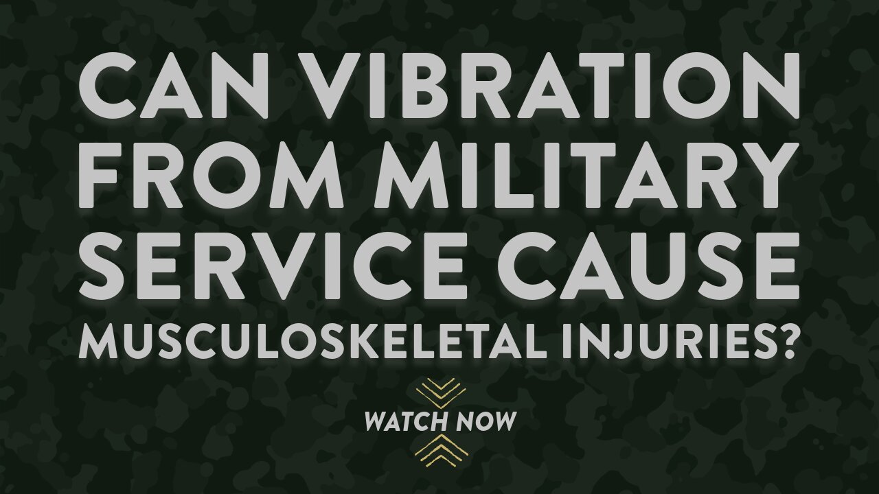 Can vibration from military service cause musculoskeletal injuries?