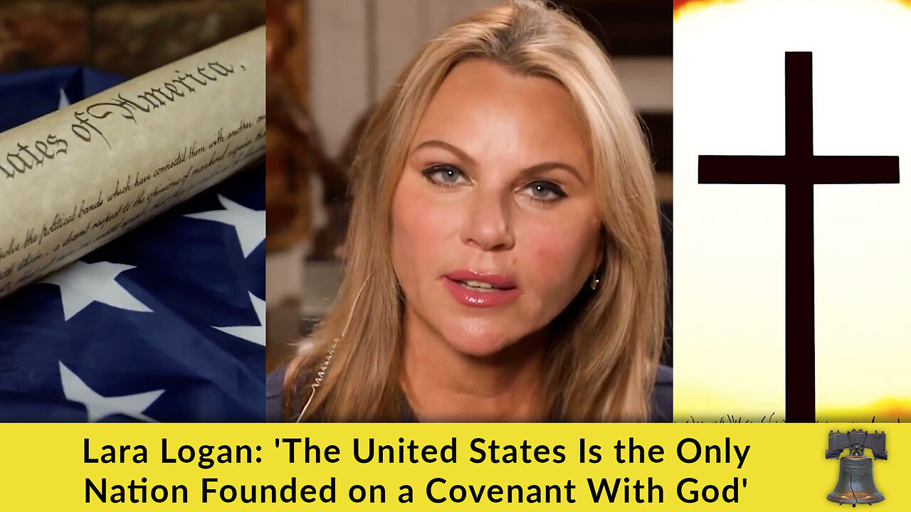 Lara Logan: 'The United States Is the Only Nation Founded on a Covenant With God'