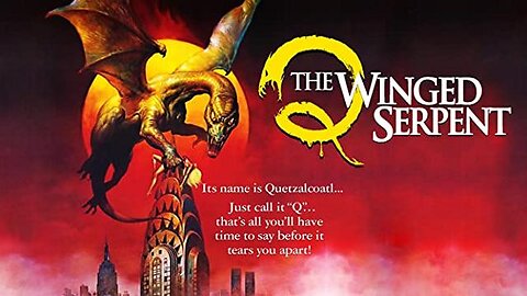 Q: THE WINGED SERPENT 1982 Aztec Reptile Deity Quetzalcoatl Attacks New York FULL MOVIE HD & W/S