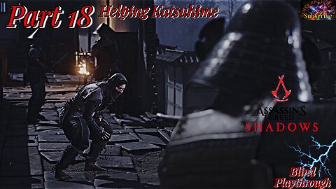 AC Shadows Pt 18 | Helping Katsuhime Save Family & Reclaim the Rifle