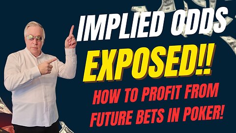 Implied Odds Explained: How to Profit from Future Bets in Poker