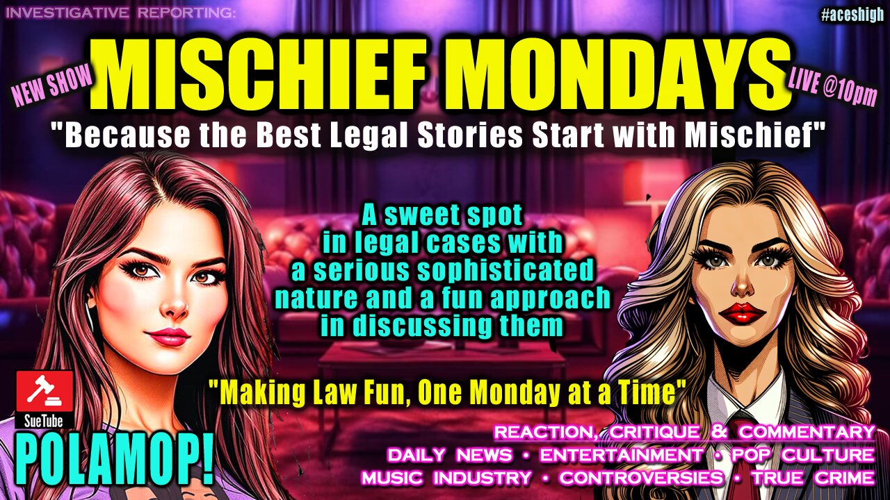 Mischief Monday w/ Legally Leslie