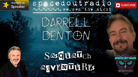 Boots-on-the-Ground Sasquatch Researcher & Field Investigator | Spaced Out Radio