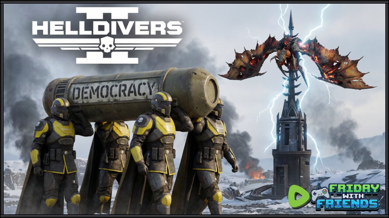HELLDIVERS 2 [#2] | Friday with Friends
