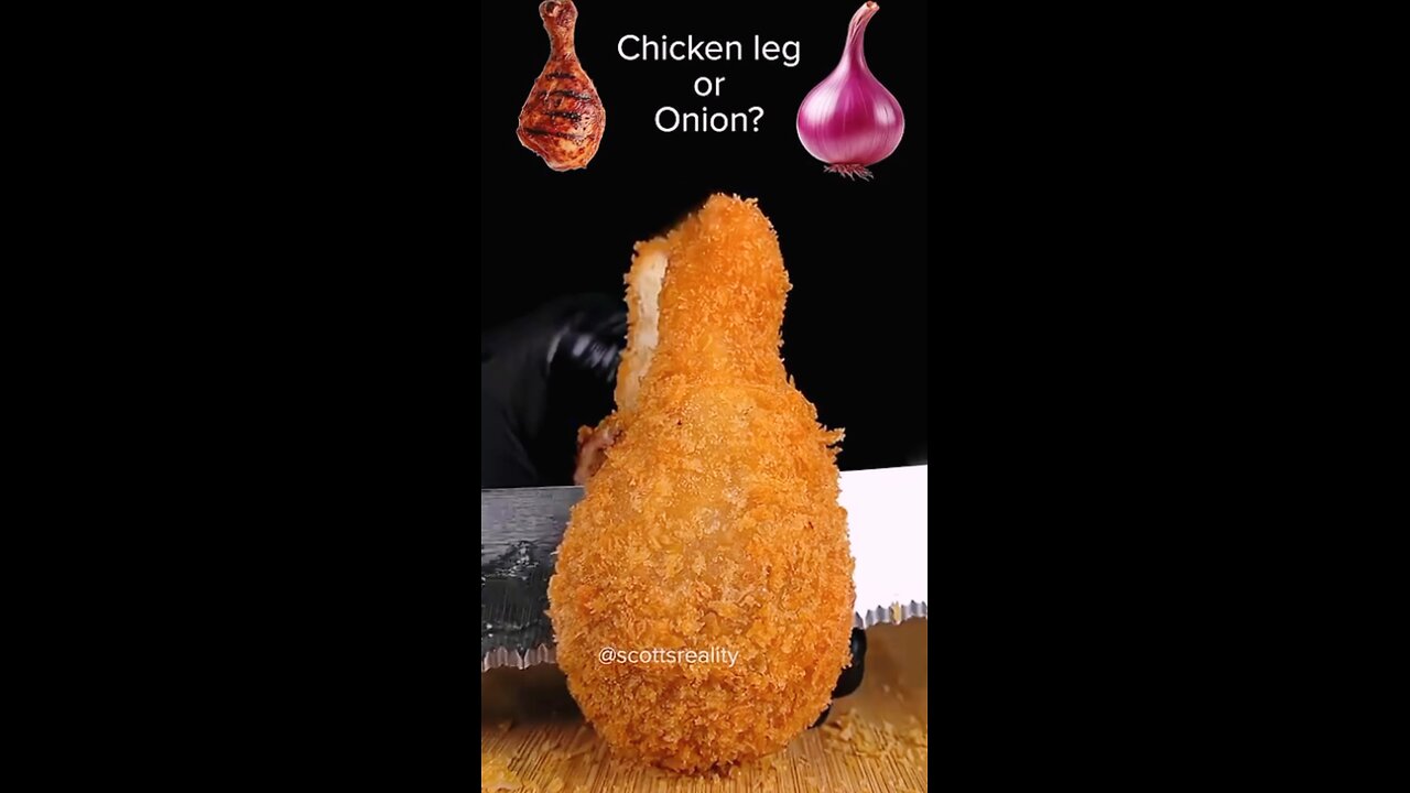 what's inside. chicken leg 🍗 or onion. 🧅