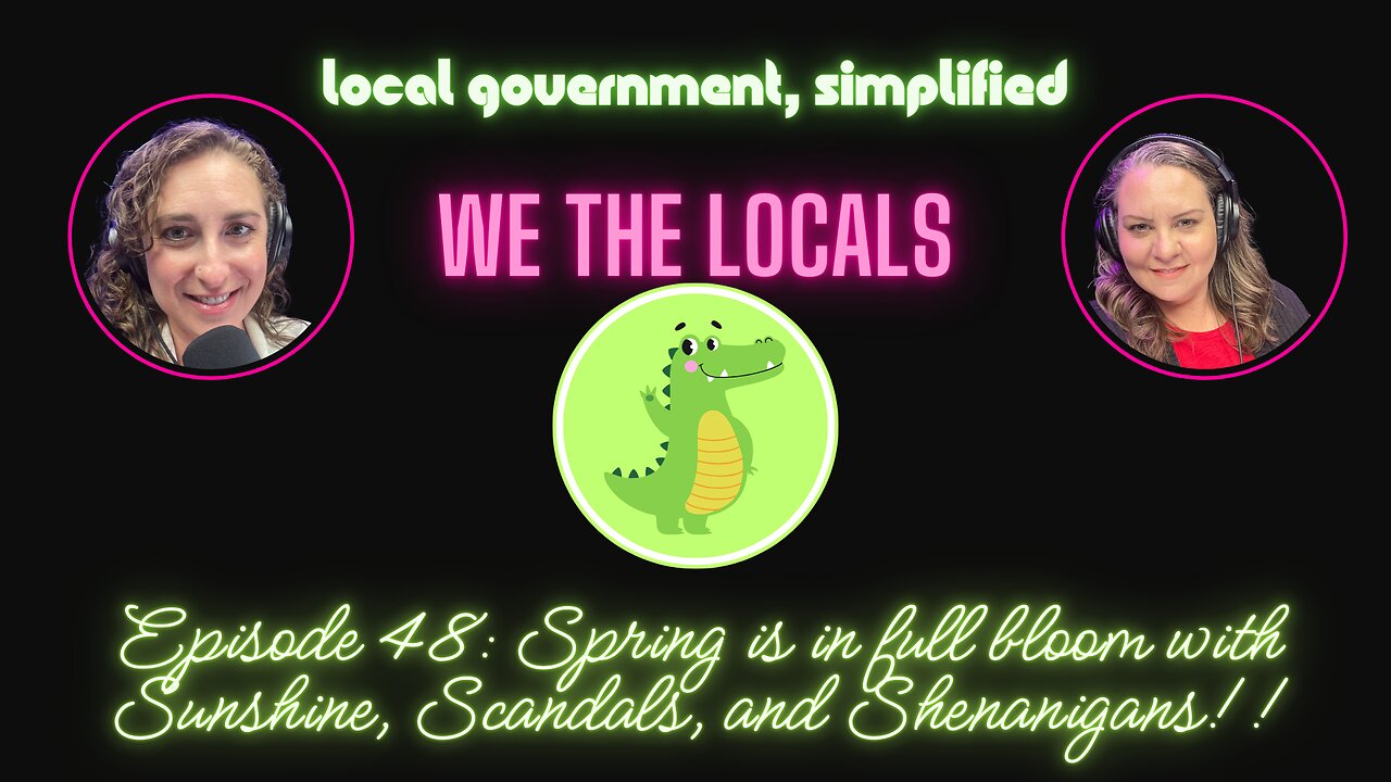 Episode 48: Spring is in Full Bloom with Sunshine, Scandals, and Shenanigans!!