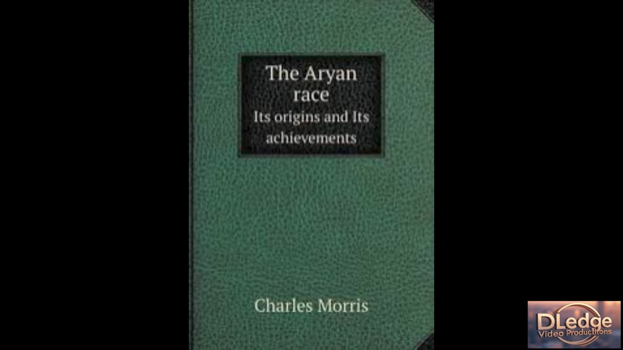 The Aryan Race: Its Origins and Its Achievements. Chapter 1. Part 3.
