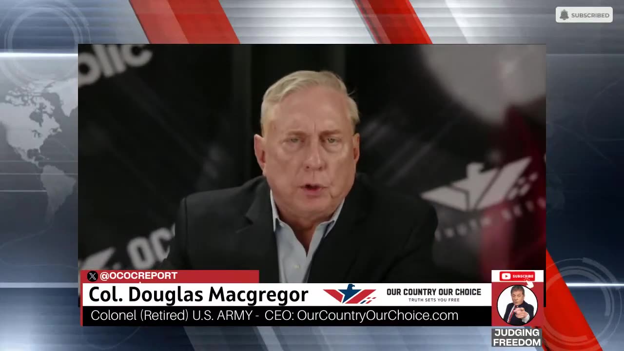 COL. Douglas Macgregor : How Close to a Regional War?