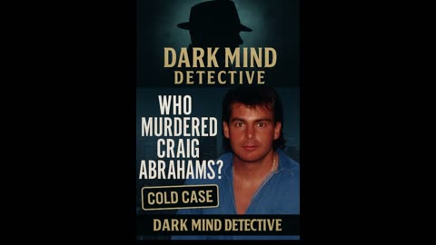 ARCHIVE EPISODE: Who Murdered Craig Abrahams?