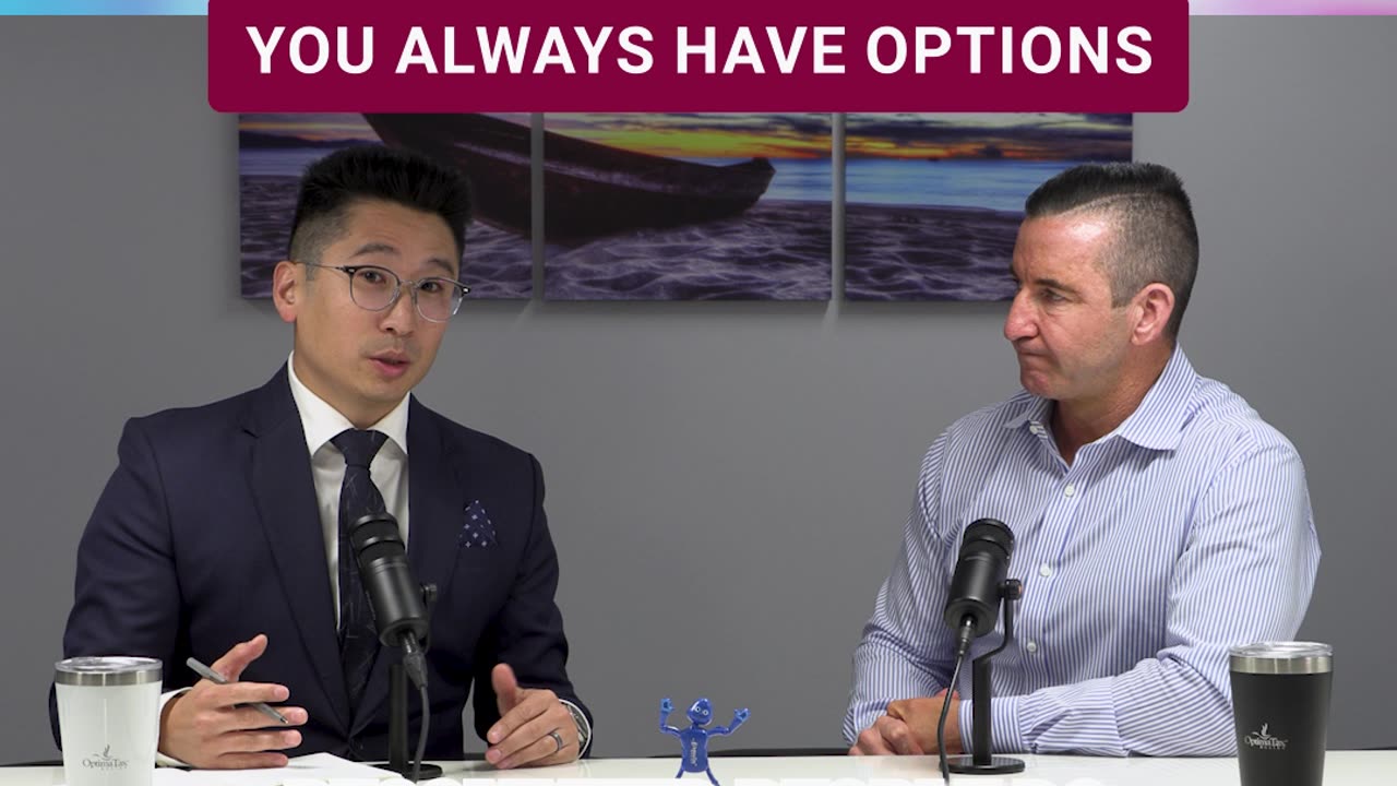 You Always Have Options