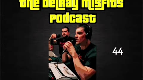 The Delray Misfits Podcast - 44