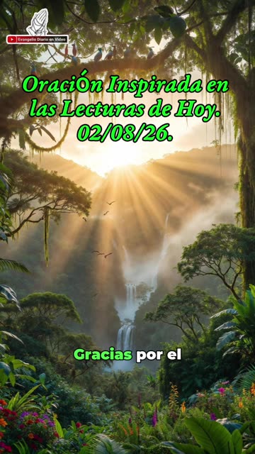 Oración Inspirada en las Lecturas de Hoy. 02/08/26.