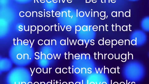 What kind of love are you modeling for your child to receive?