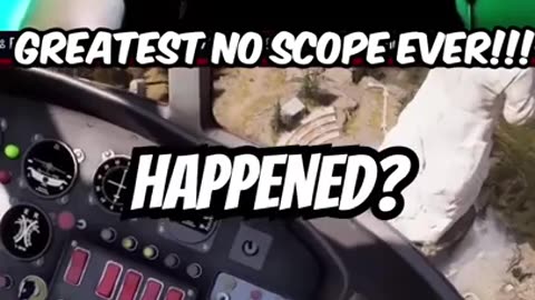 Worlds Greatest No Scope?!?