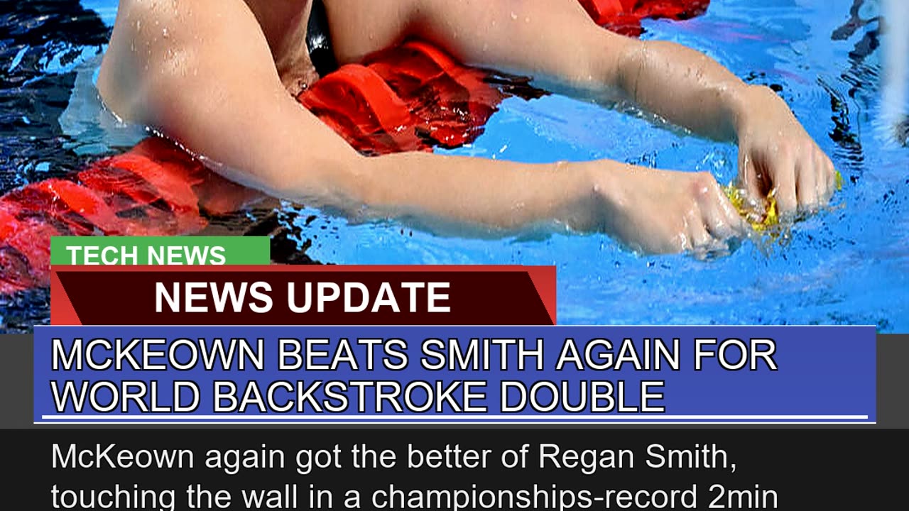 Mckeown Beats Smith Again for World Backstroke Dou