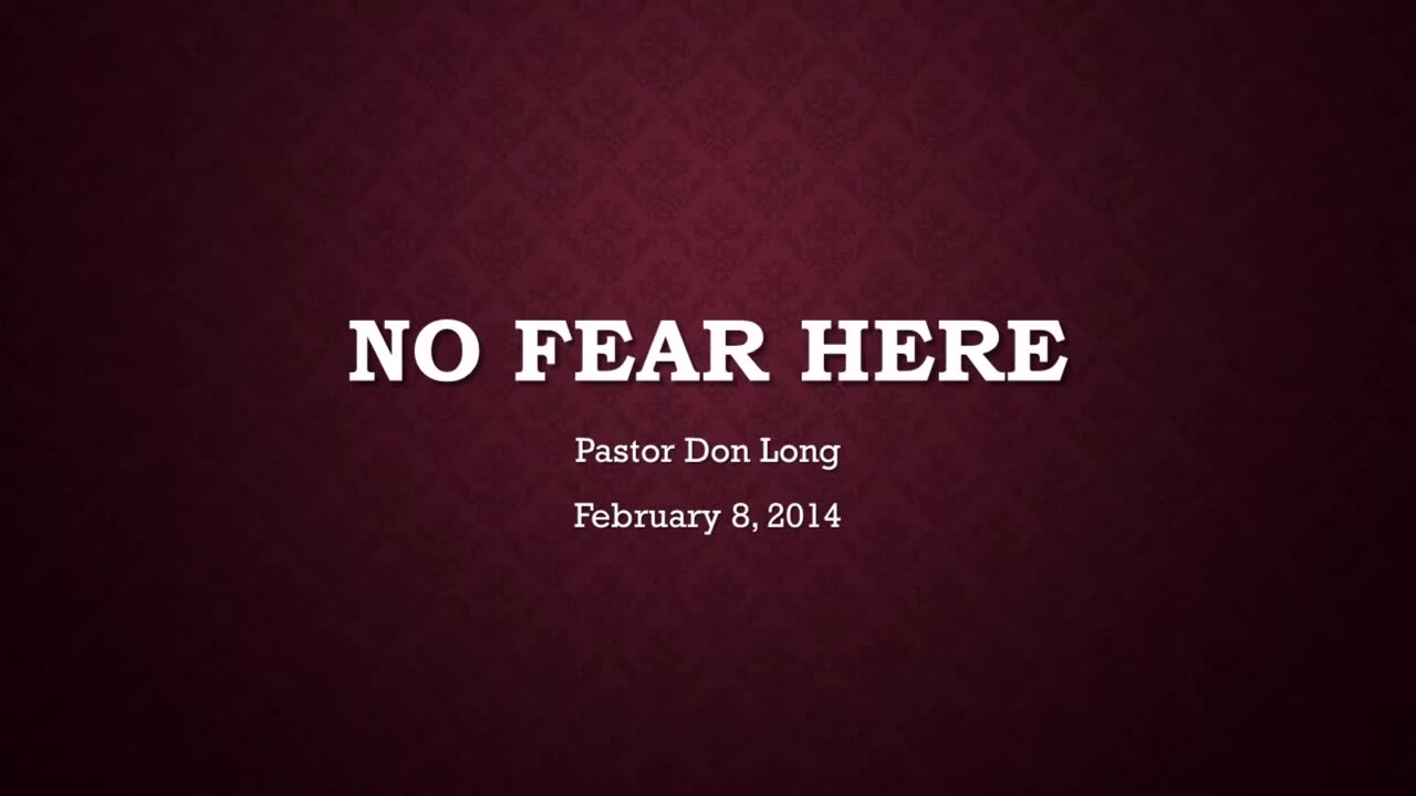 No Fear Here (February 8, 2014)