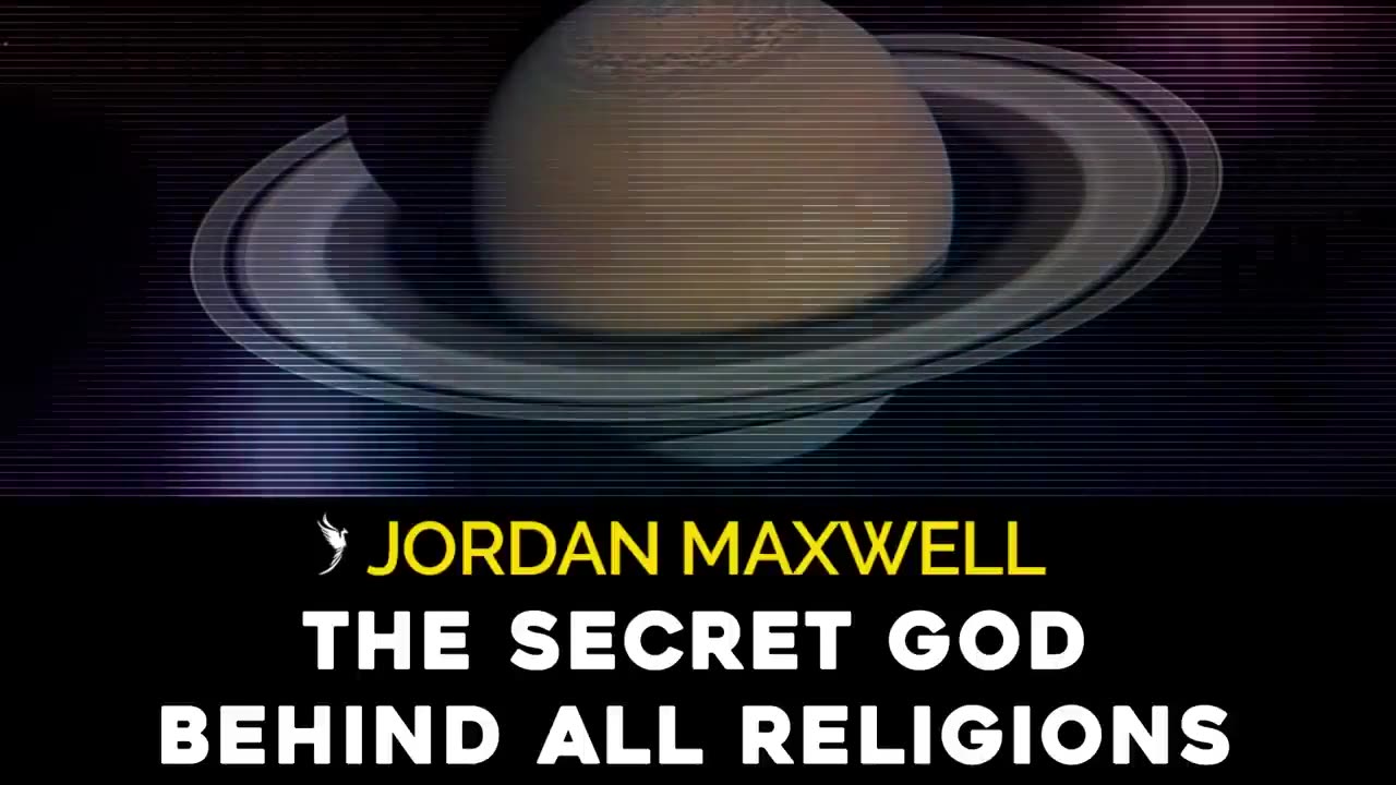 Why Saturn Is the Real God of Judaism & Christianity Jordan Maxwell